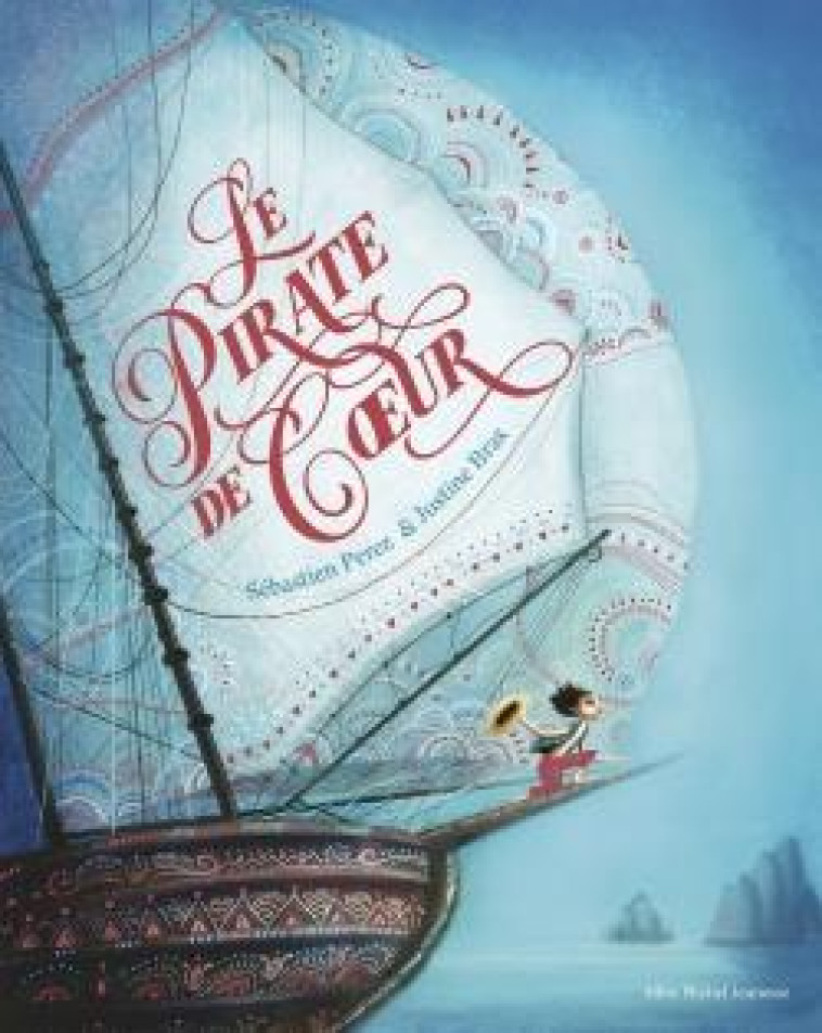 LE PIRATE DE COEUR - PEREZ/BRAX - ALBIN MICHEL