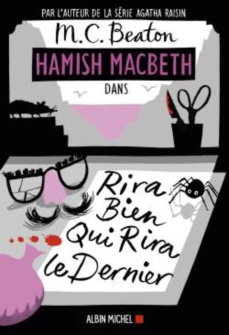 HAMISH MACBETH - T07 - HAMISH MACBETH 7 - RIRA BIEN QUI RIRA LE DERNIER - BEATON M. C. - ALBIN MICHEL