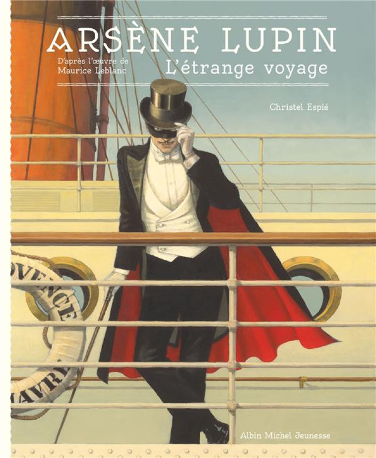 ARSENE LUPIN - L-ETRANGE VOYAGE - LEBLANC/ESPIE - ALBIN MICHEL