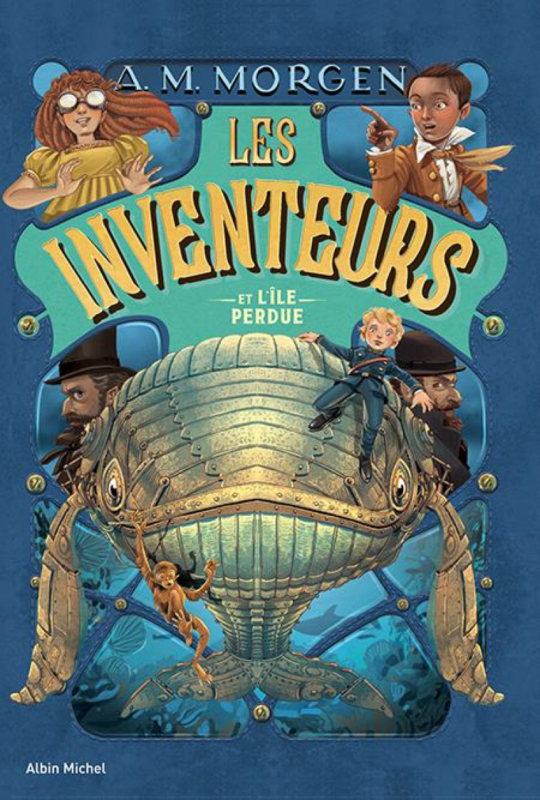 LES INVENTEURS ET L-ILE PERDUE - TOME 2 - MORGEN A. M. - ALBIN MICHEL