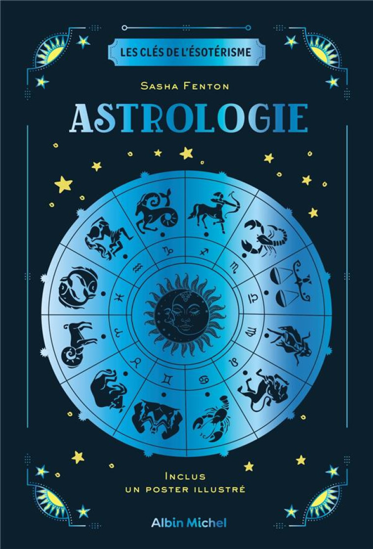 LES CLES DE L-ESOTERISME - ASTROLOGIE - FENTON SASHA - ALBIN MICHEL