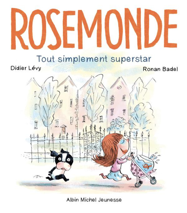 ROSEMONDE T2 TOUT SIMPLEMENT SUPERSTAR - LEVY/BADEL - ALBIN MICHEL