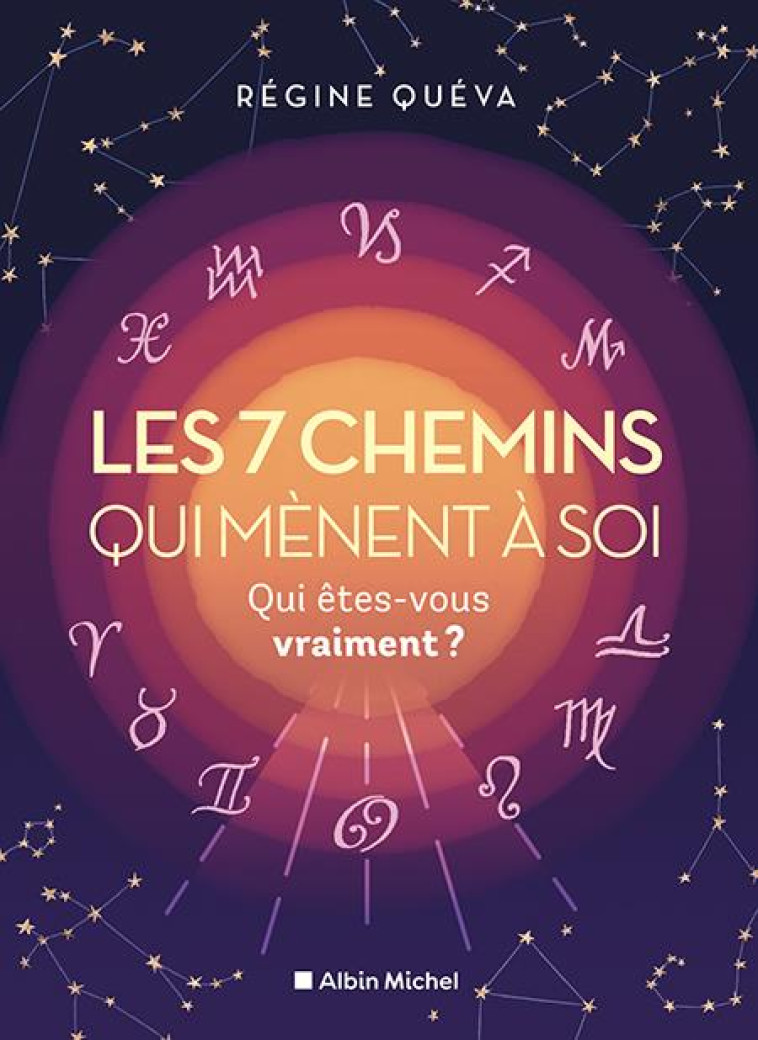 LES 7 CHEMINS QUI MENENT A SOI - QUEVA REGINE - ALBIN MICHEL