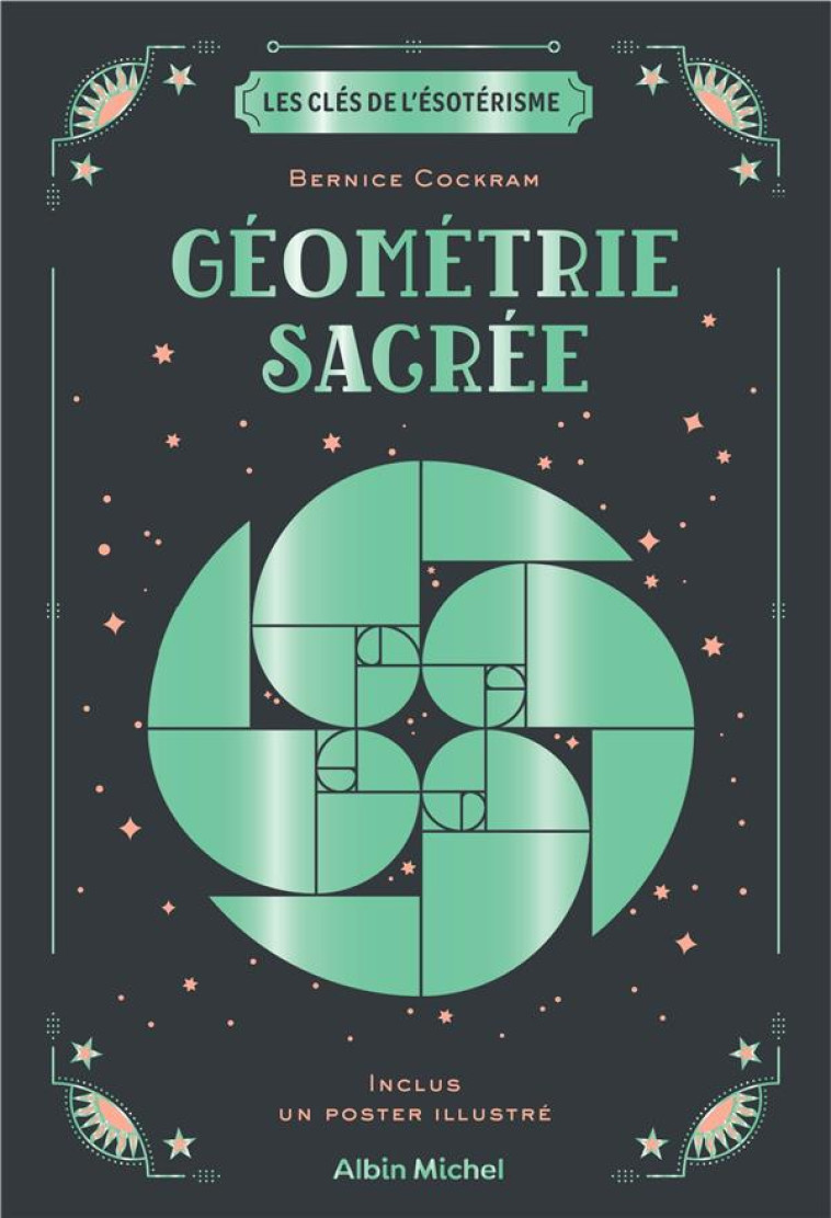 LES CLES DE L-ESOTERISME - GEOMETRIE SACREE - COCKRAM BERNICE - ALBIN MICHEL