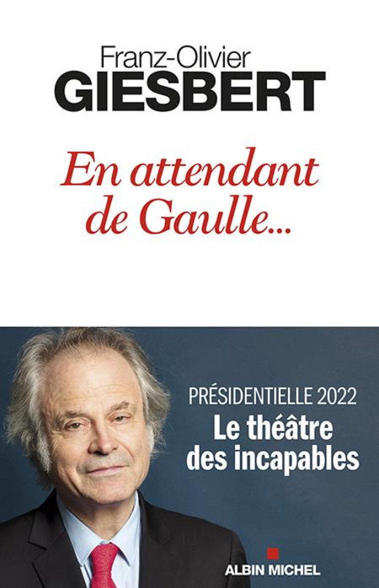 EN ATTENDANT DE GAULLE... - GIESBERT F-O. - ALBIN MICHEL