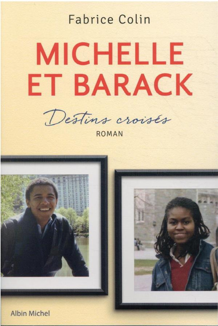 MICHELLE ET BARACK - COLIN FABRICE - ALBIN MICHEL