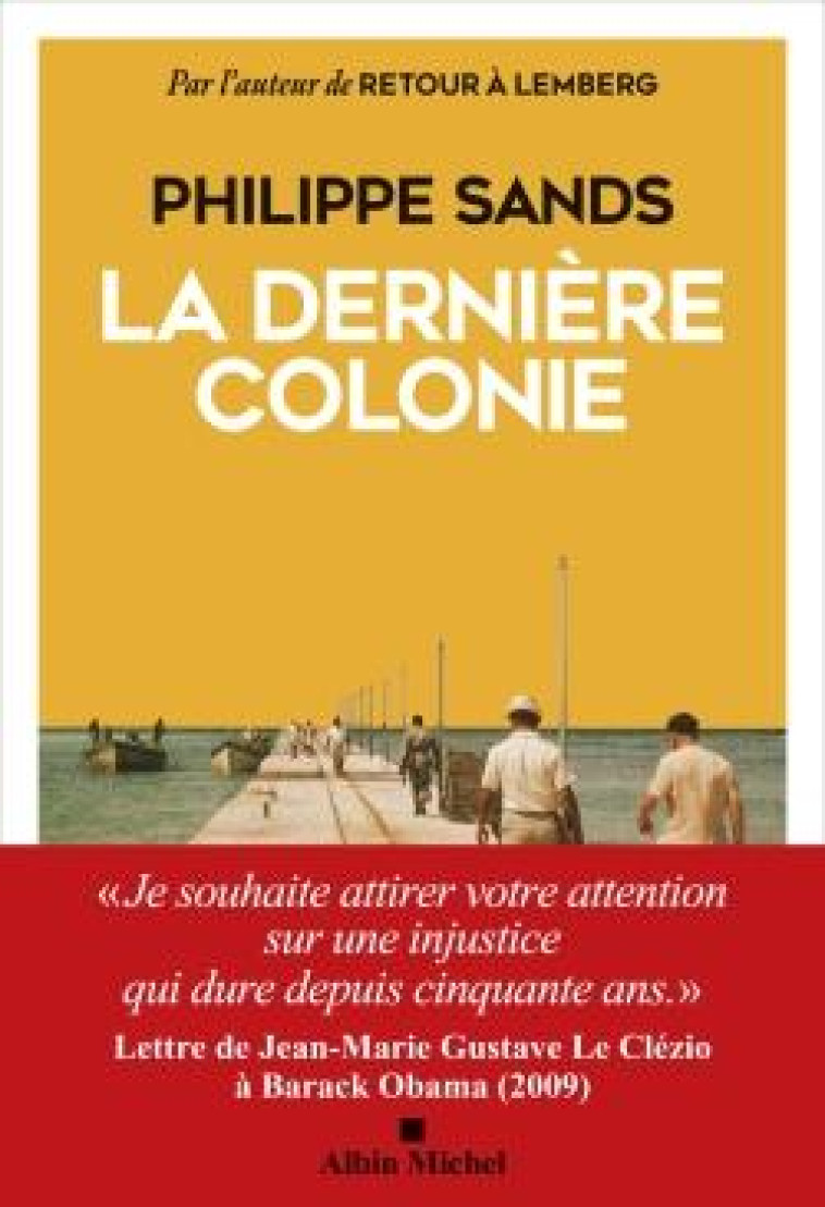 LA DERNIERE COLONIE - SANDS PHILIPPE - ALBIN MICHEL