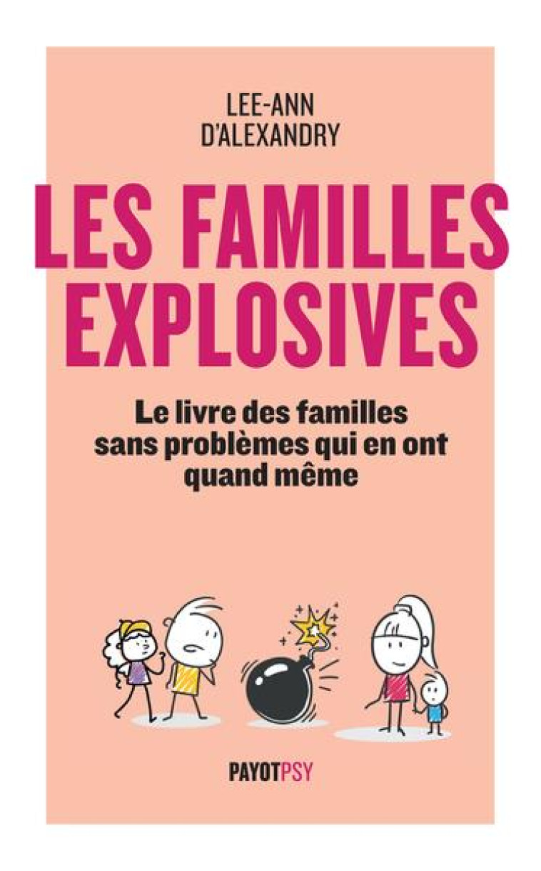 LES FAMILLES EXPLOSIVES - D-ALEXANDRY LEE-ANN - PAYOT POCHE