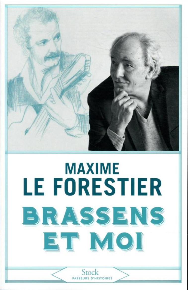 BRASSENS ET MOI - LE FORESTIER MAXIME - STOCK