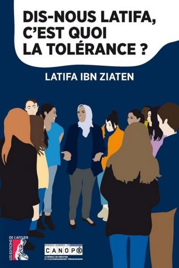 DIS-NOUS LATIFA C-EST QUOI LA TOLERANCE - LATIFA IBN ZIATEN - NC