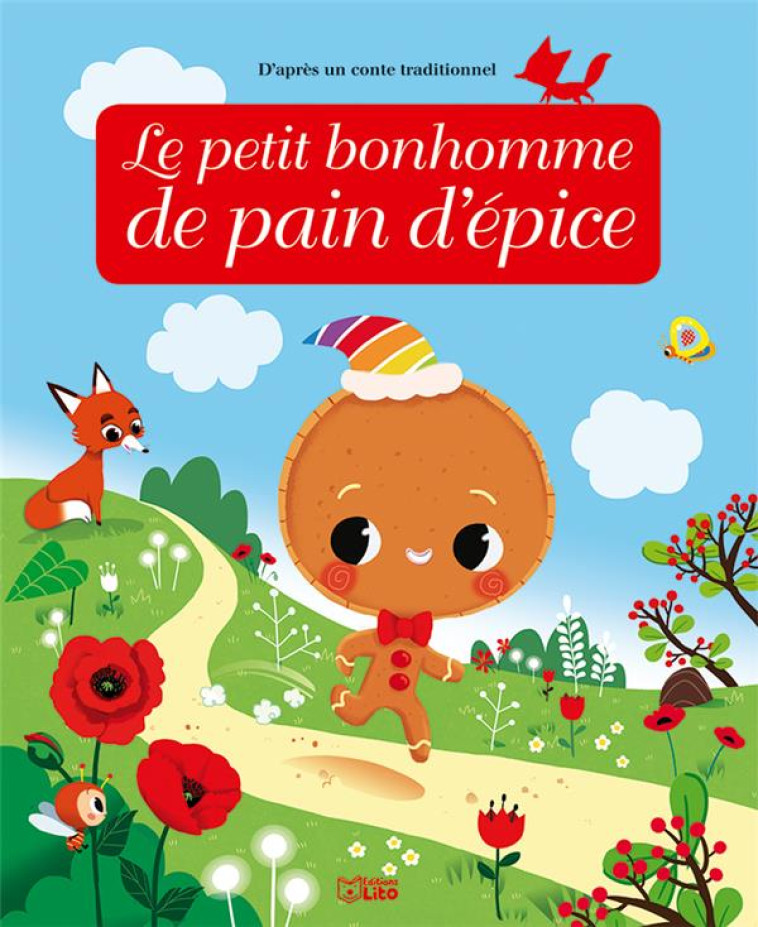 LE PETIT BONHOMME DE PAIN D-EPICE - ROYER ANNE - Lito