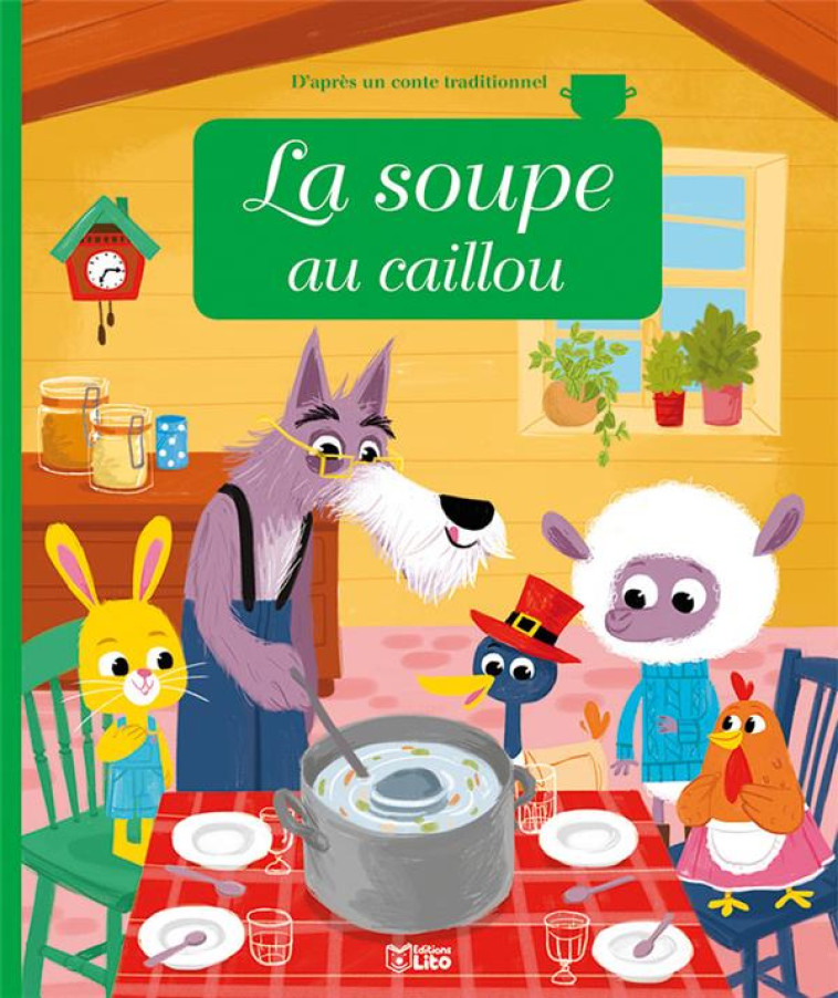 LA SOUPE AU CAILLOU - ROYER ANNE - Lito