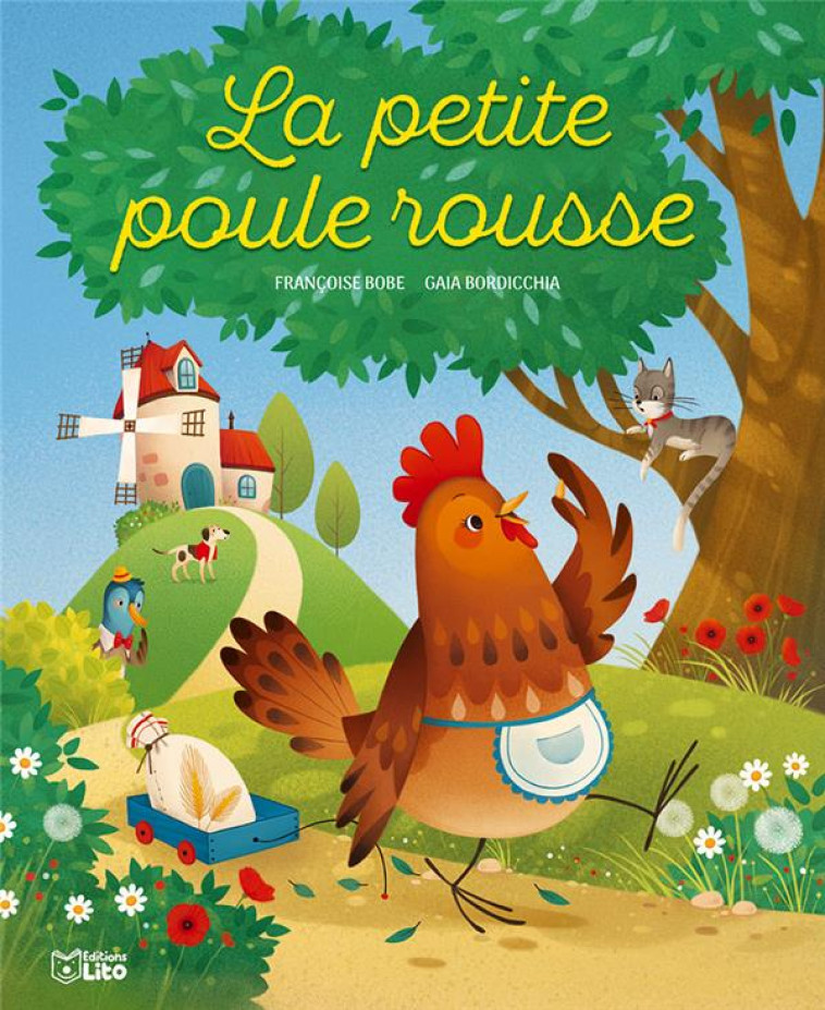 LA PETITE POULE ROUSSE - BOBE FRANCOISE - LITO