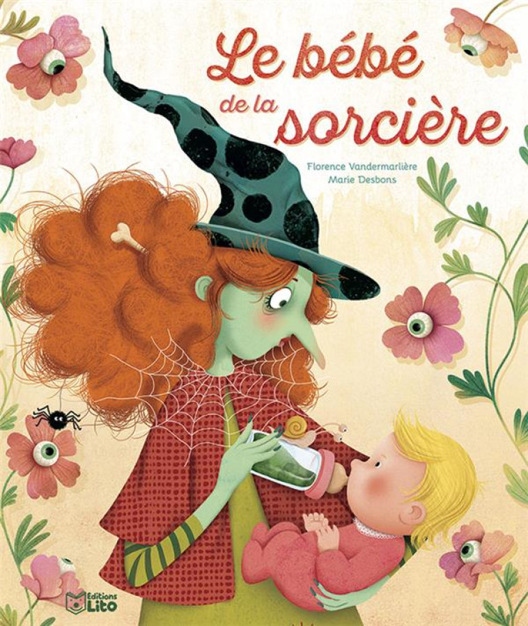 LE BEBE DE LA SORCIERE - VANDERMARLIERE F. - LITO