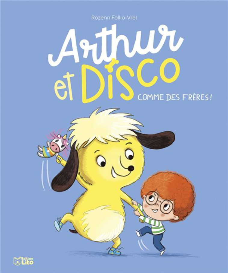 ARTHUR ET DISCO - T01 - COMME DES FRERES ! - FOLLIO-VREL ROZENN - LITO