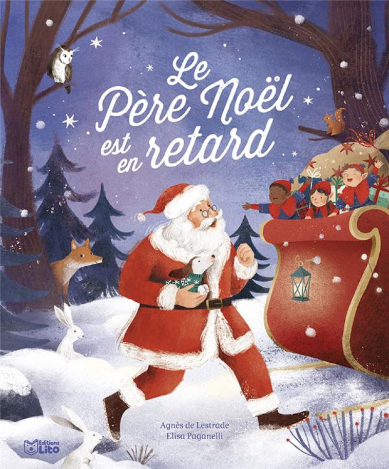 LE PERE NOEL EST EN RETARD - LESTRADE AGNES DE - LITO