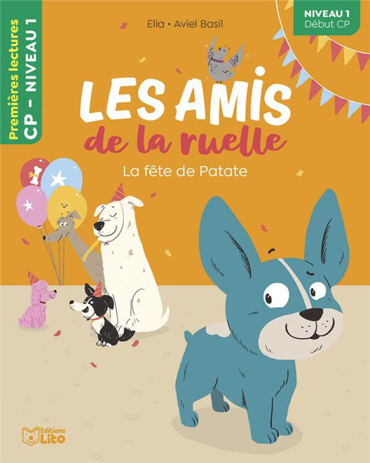 LES AMIS DE LA RUELLE - LA FETE DE PATATE - ELIA - LITO