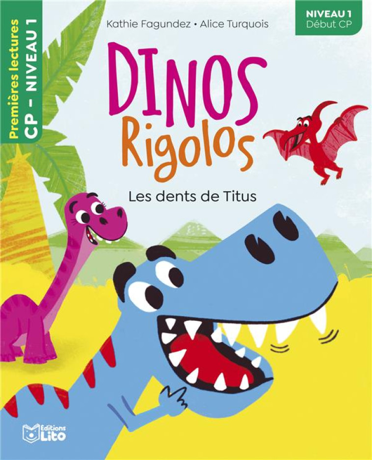 DINOS RIGOLOS - LES DENTS DE TITUS - FAGUNDEZ KATHIE - LITO