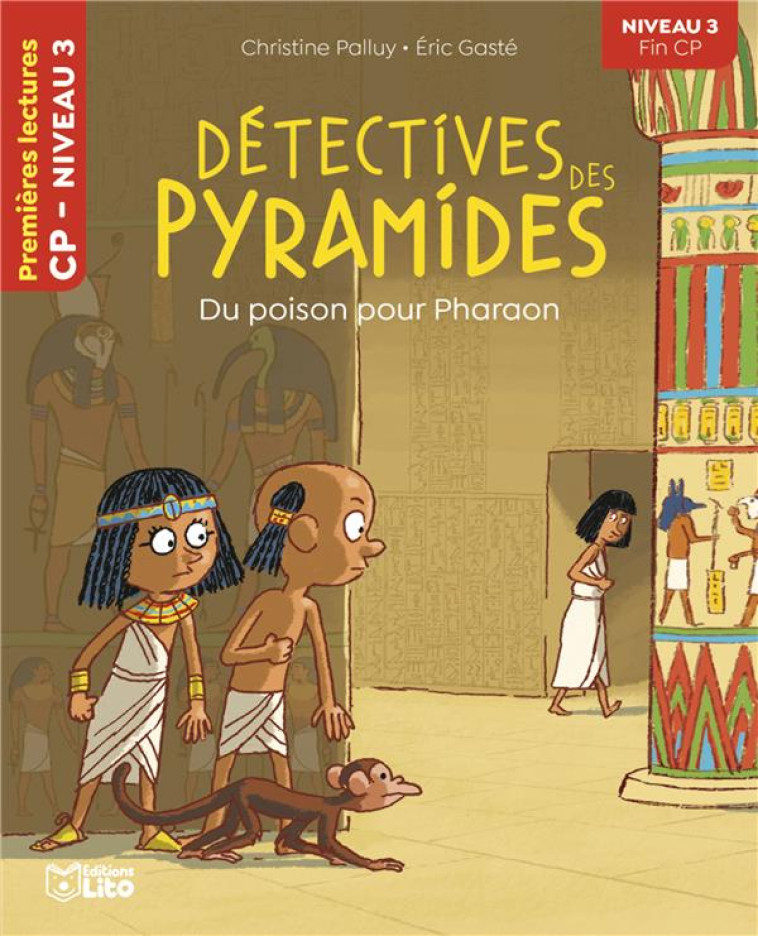 DETECTIVES DES PYRAMIDES - DU POISON POUR PHARAON - PALLUY CHRISTINE - LITO