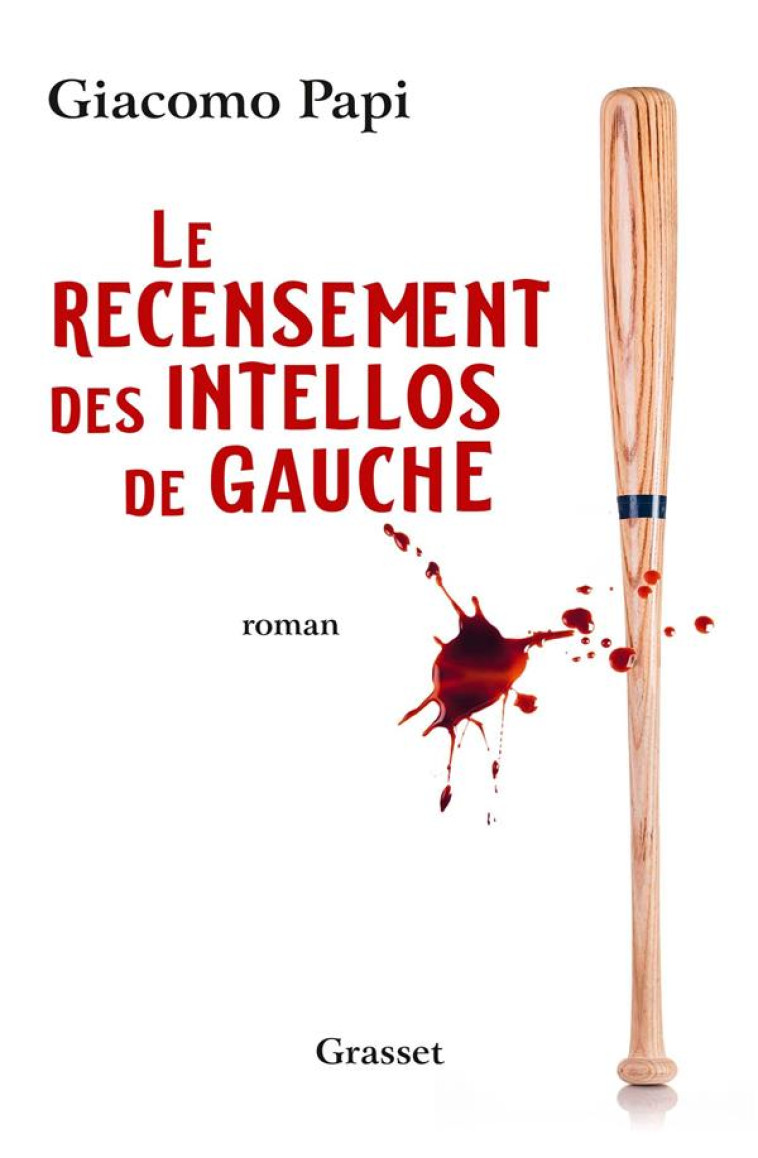 LE RECENSEMENT DES INTELLOS DE GAUCHE - PAPI GIACOMO - GRASSET