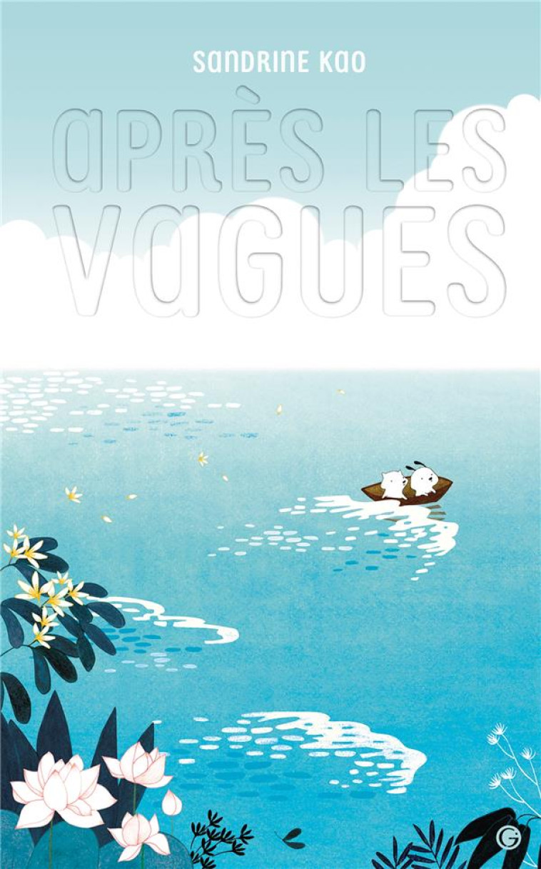 APRES LES VAGUES - KAO SANDRINE - GRASSET