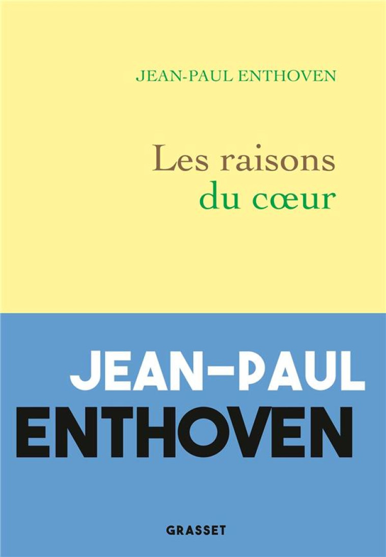 LES RAISONS DU COEUR - ENTHOVEN JEAN-PAUL - GRASSET