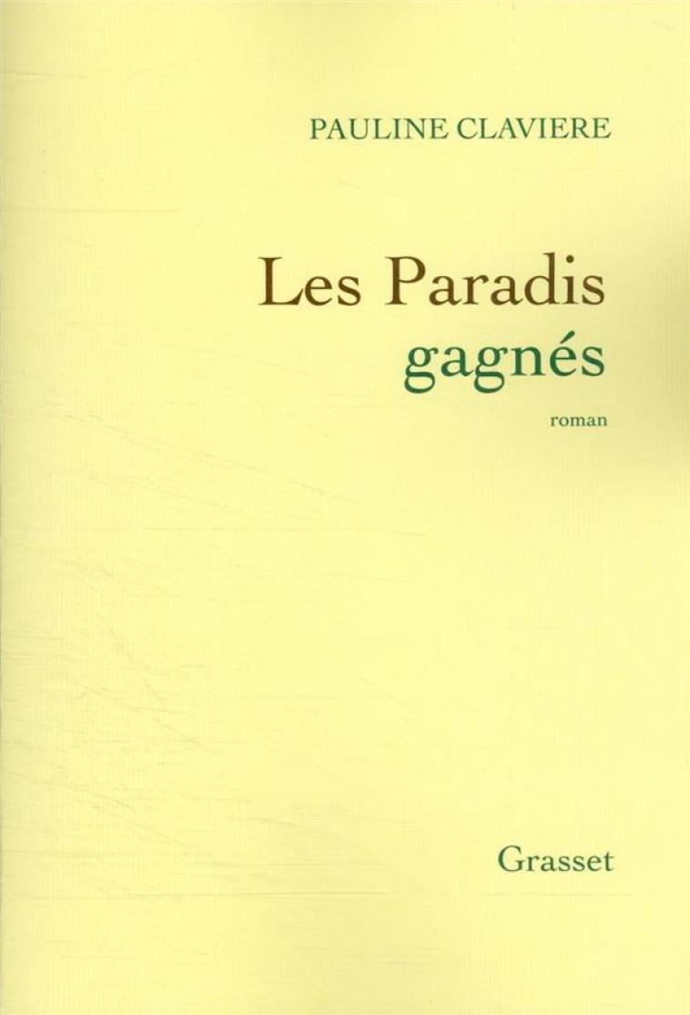 LES PARADIS GAGNES - CLAVIERE PAULINE - GRASSET