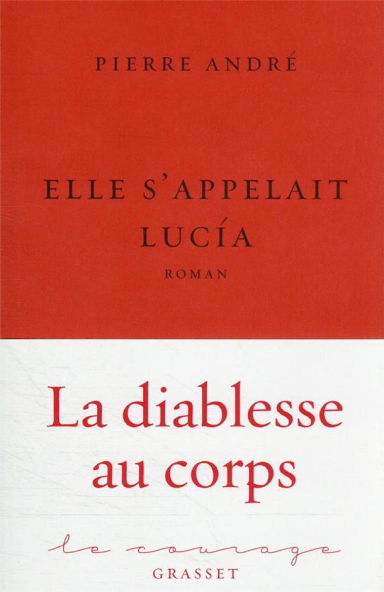 ELLE S-APPELAIT LUCIA - ANDRE PIERRE - GRASSET