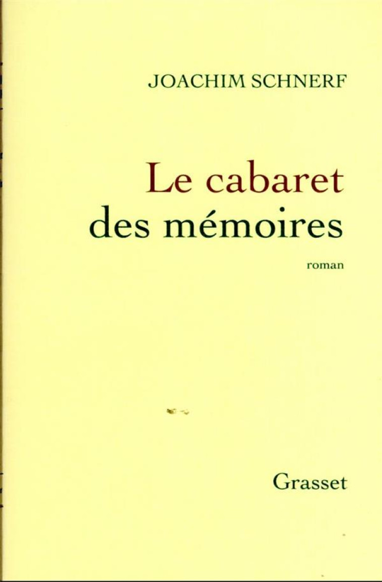 LE CABARET DES MEMOIRES - SCHNERF JOACHIM - GRASSET