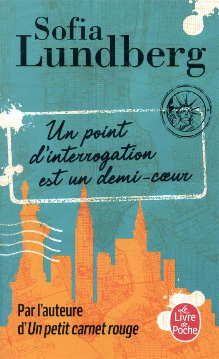 UN POINT D-INTERROGATION EST UN DEMI-COEUR - LUNDBERG SOFIA - LGF/Livre de Poche