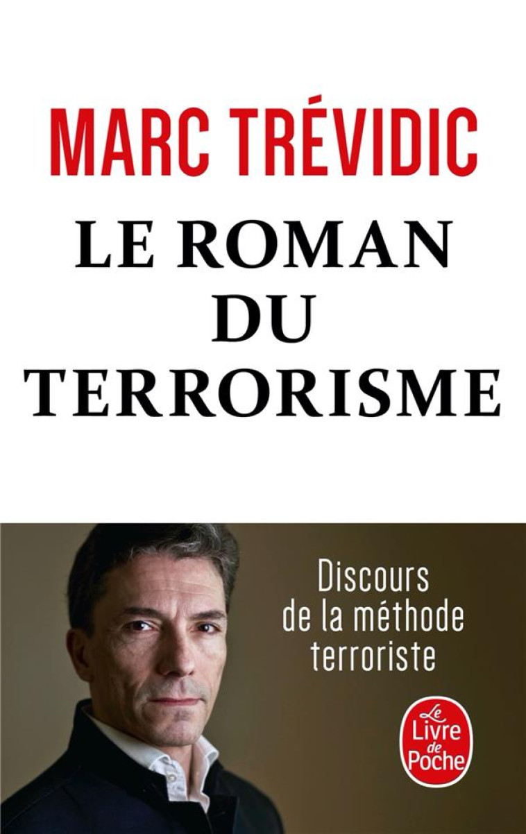 LE ROMAN DU TERRORISME - TREVIDIC MARC - LGF/Livre de Poche