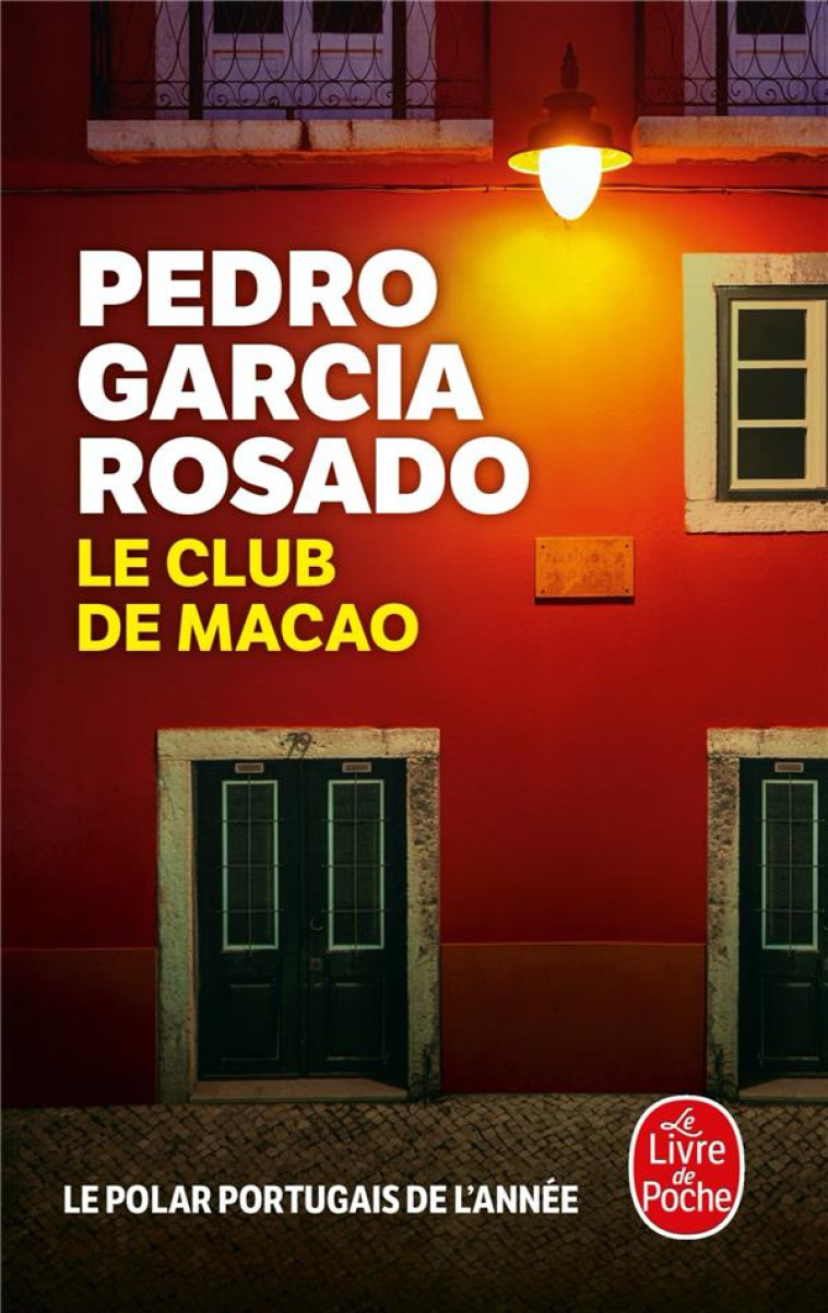 LE CLUB DE MACAO - ROSADO PEDRO GARCIA - LGF/Livre de Poche