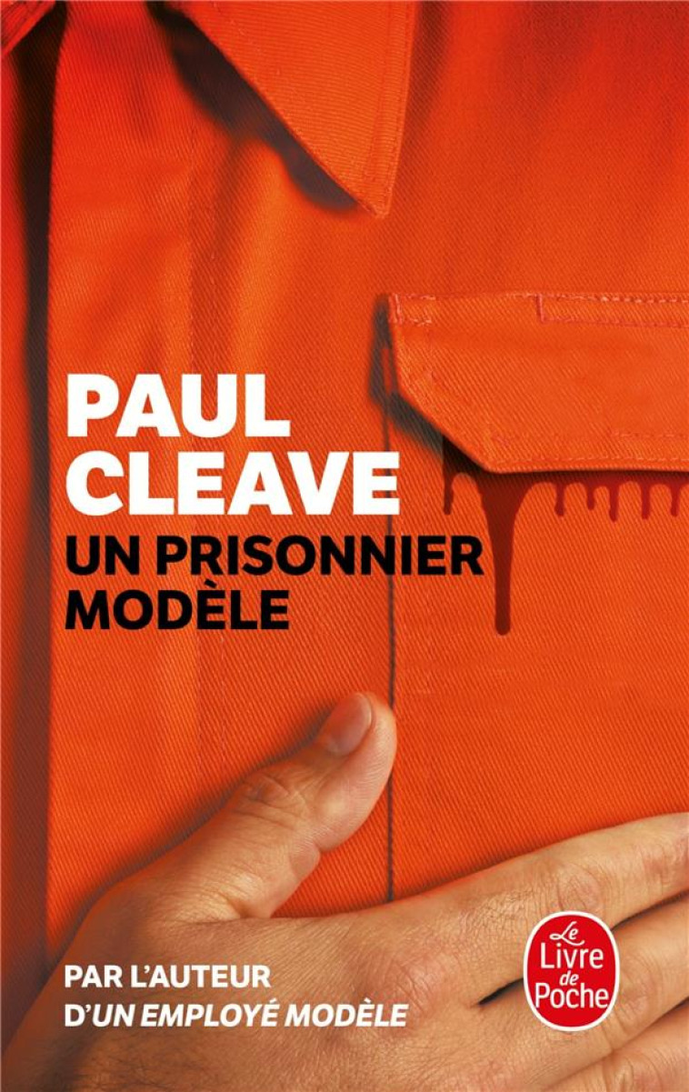 UN PRISONNIER MODELE - CLEAVE PAUL - Le Livre de poche