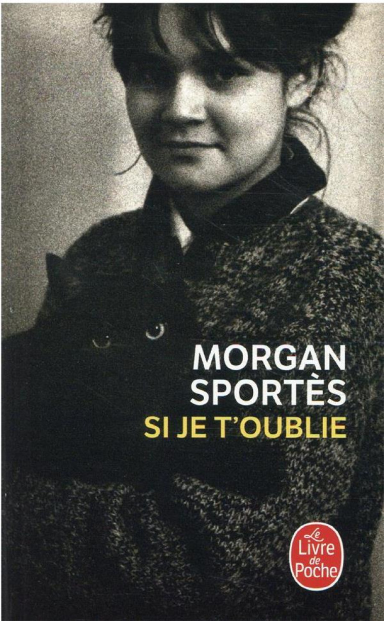 SI JE T-OUBLIE - SPORTES MORGAN - LGF/Livre de Poche