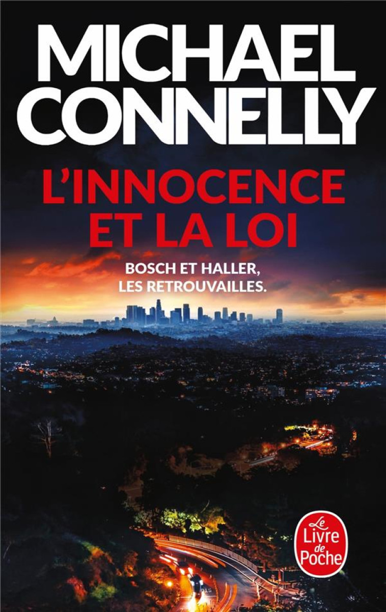 L-INNOCENCE ET LA LOI - CONNELLY MICHAEL - LGF/Livre de Poche