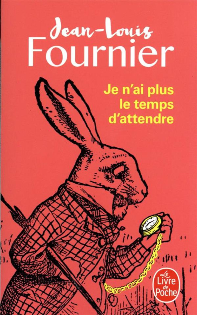 JE N-AI PLUS LE TEMPS D-ATTENDRE - FOURNIER JEAN-LOUIS - NC