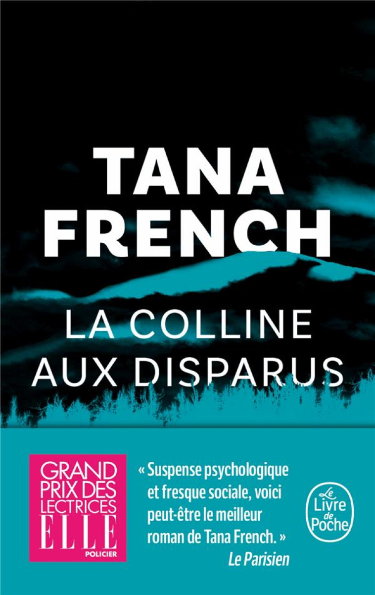 LA COLLINE AUX DISPARUS - GRAND PRIX DES LECTRICES ELLE - FRENCH TANA - LGF/Livre de Poche