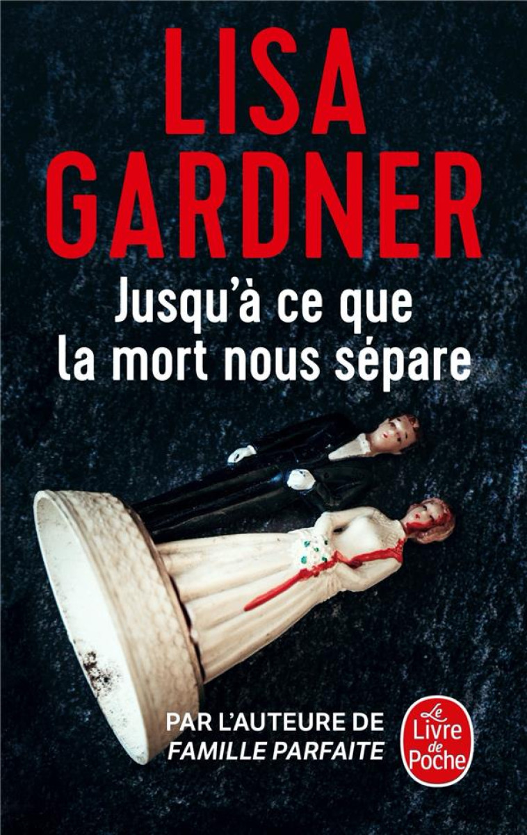 JUSQU-A CE QUE LA MORT NOUS SEPARE - GARDNER LISA - NC