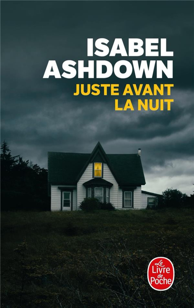 JUSTE AVANT LA NUIT - ASHDOWN ISABEL - NC