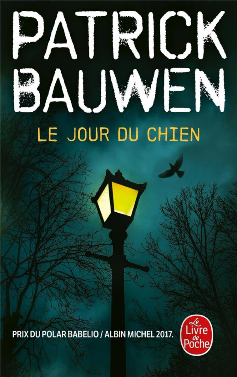 LE JOUR DU CHIEN - BAUWEN PATRICK - NC