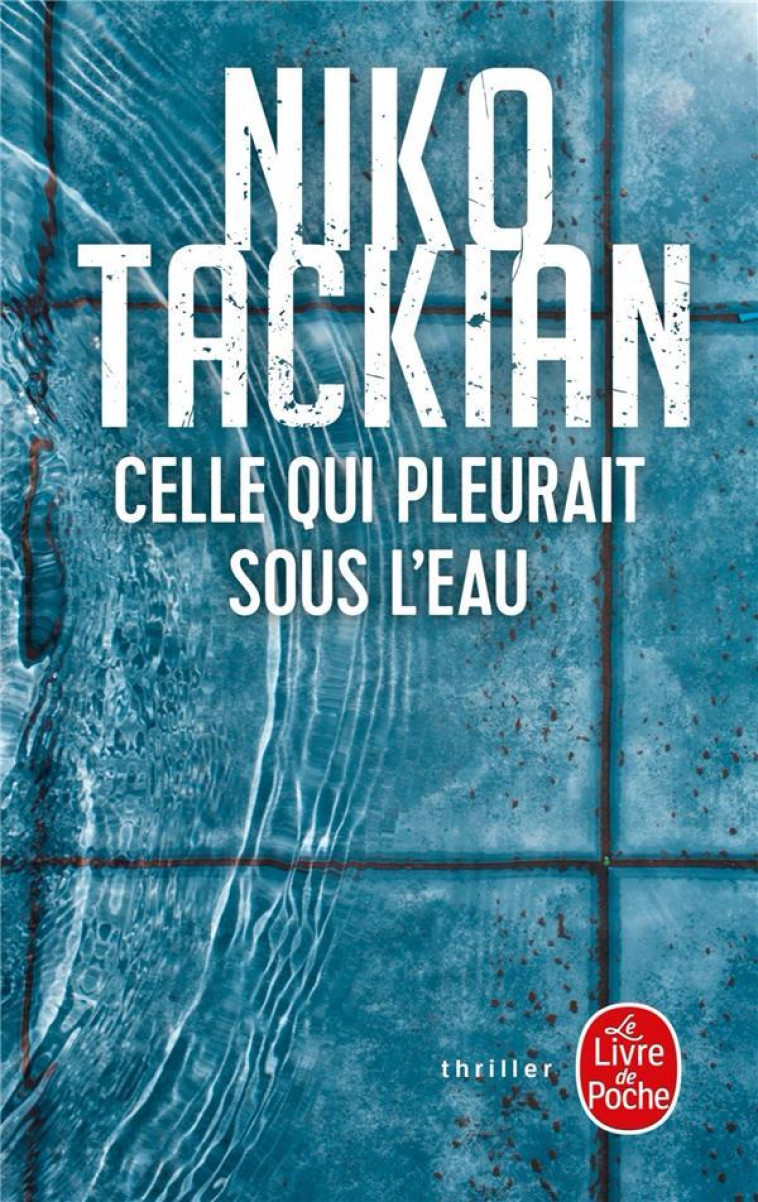 CELLE QUI PLEURAIT SOUS L-EAU - TACKIAN NIKO - NC