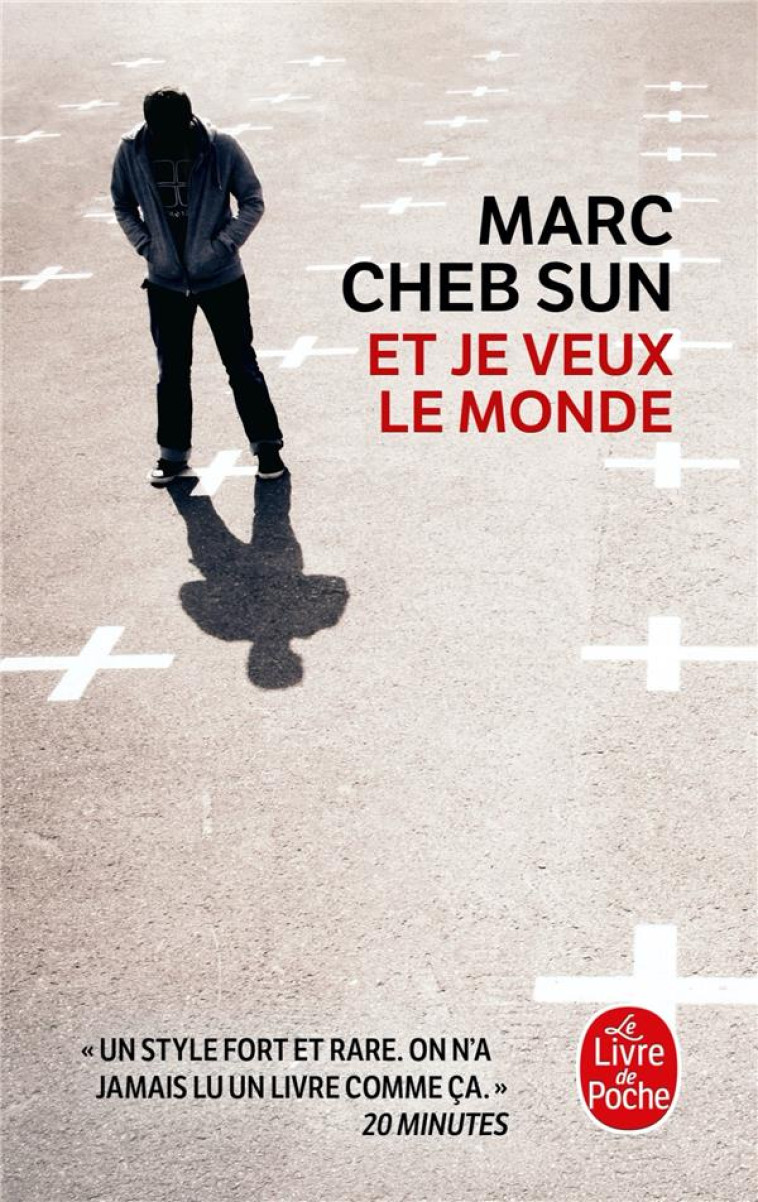 ET JE VEUX LE MONDE - CHEB SUN MARC - LGF/Livre de Poche