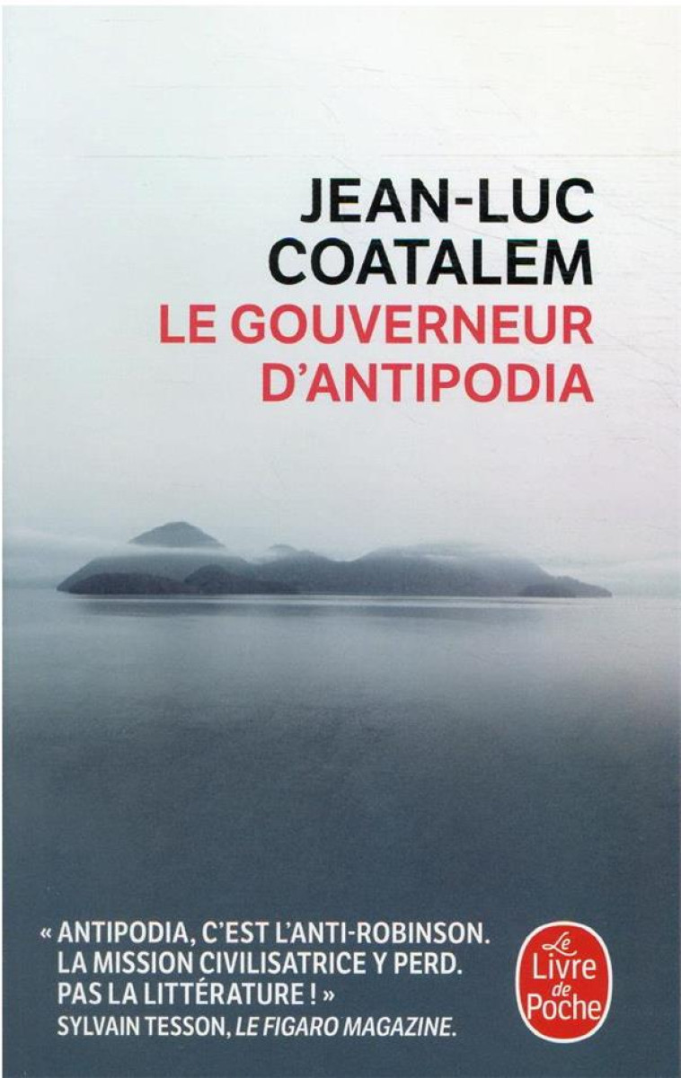 LE GOUVERNEUR D-ANTIPODIA - COATALEM JEAN-LUC - LGF/Livre de Poche