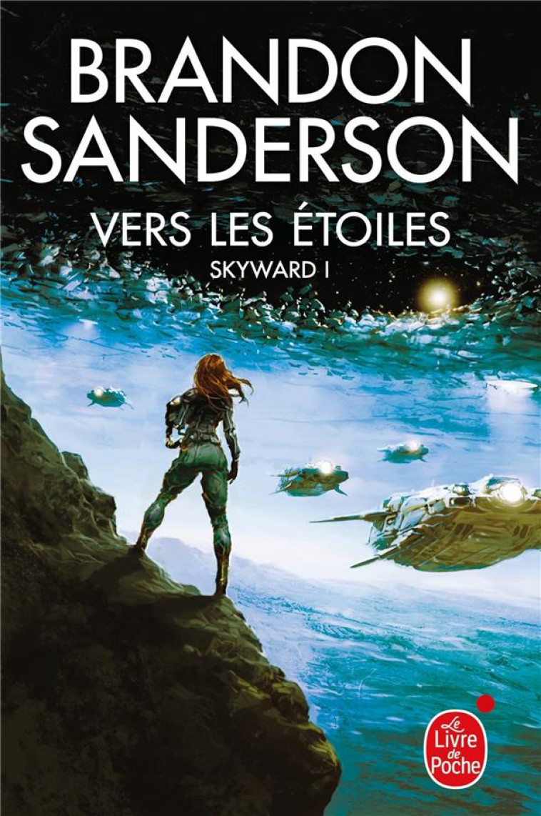 VERS LES ETOILES (SKYWARD, TOME 1) - SANDERSON BRANDON - LGF/Livre de Poche