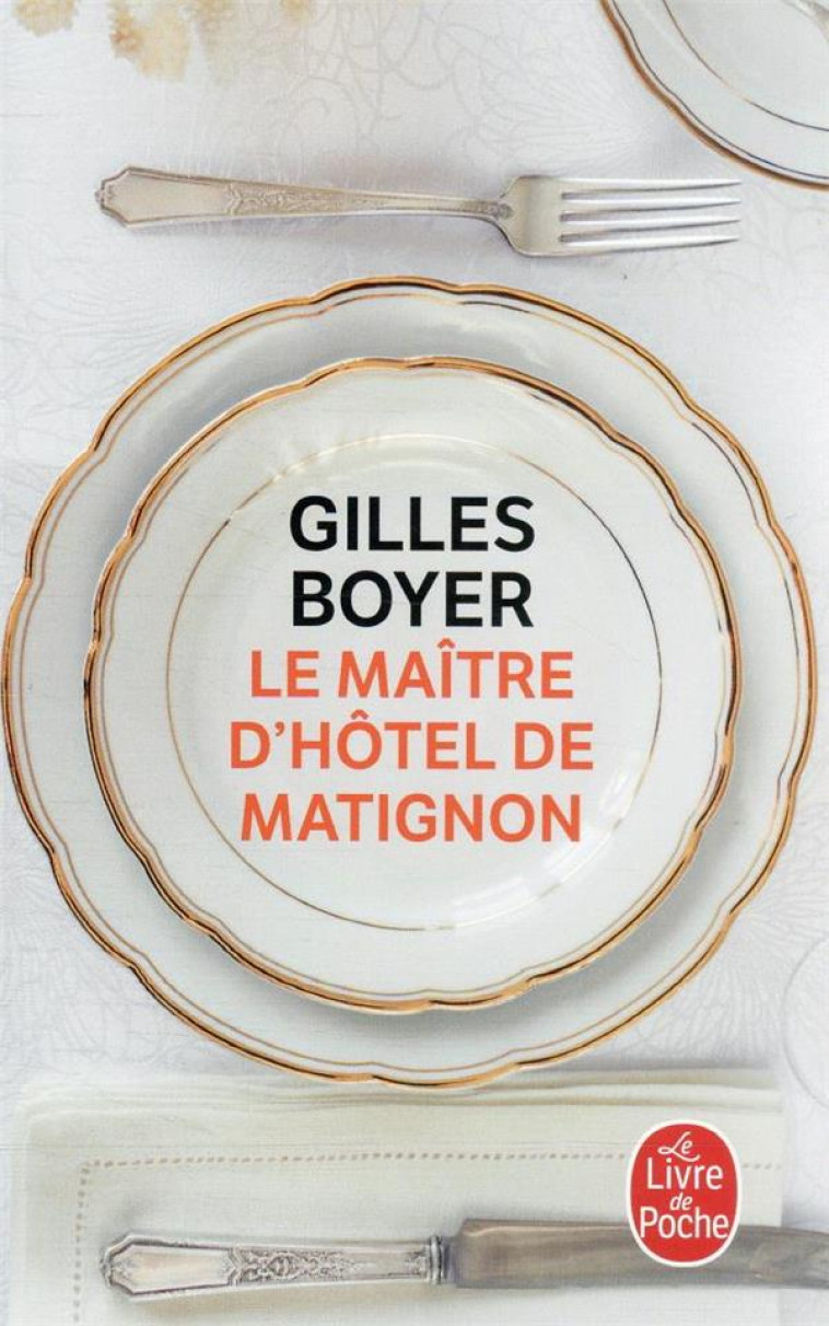 LE MAITRE D-HOTEL DE MATIGNON - BOYER GILLES - LGF/Livre de Poche