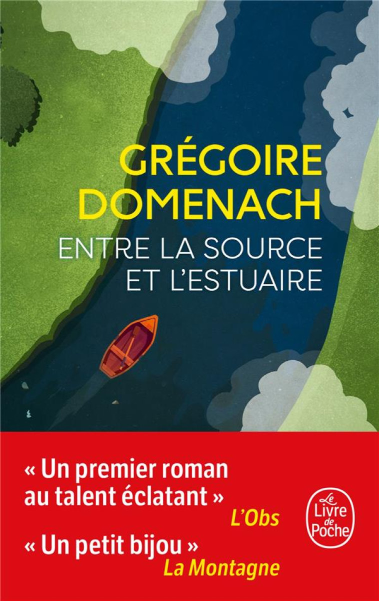 ENTRE LA SOURCE ET L-ESTUAIRE - DOMENACH GREGOIRE - LGF/Livre de Poche