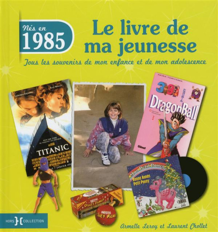 1985, LE LIVRE DE MA JEUNESSE - CHOLLET/LEROY - Hors collection