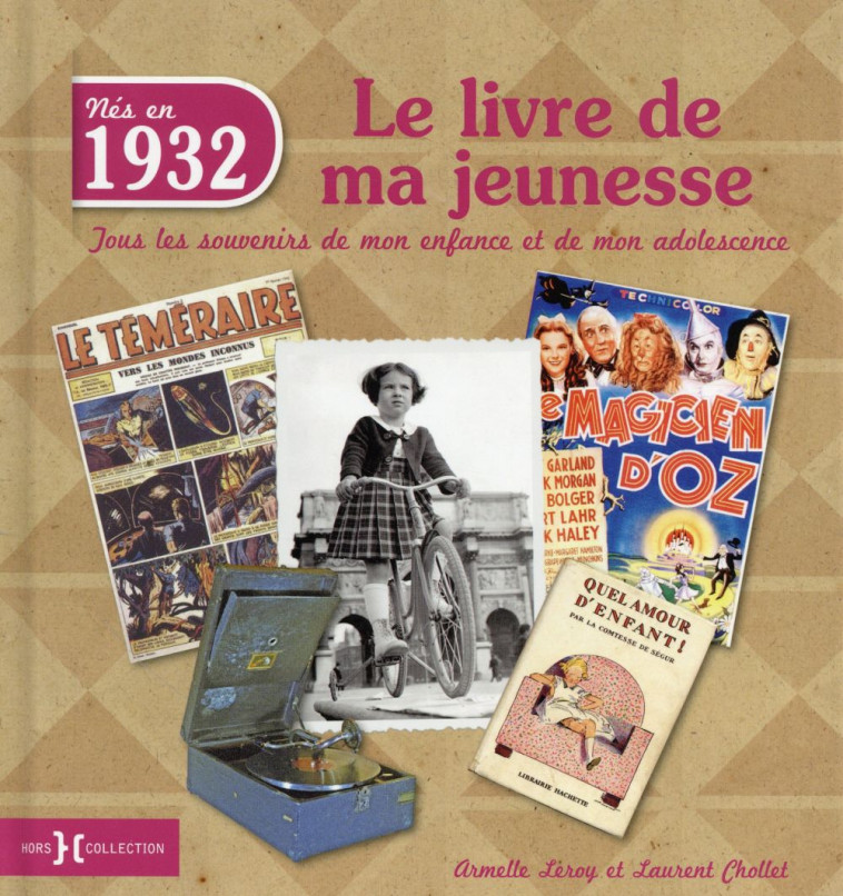 1932, LE LIVRE DE MA JEUNESSE - LEROY/CHOLLET - Hors collection