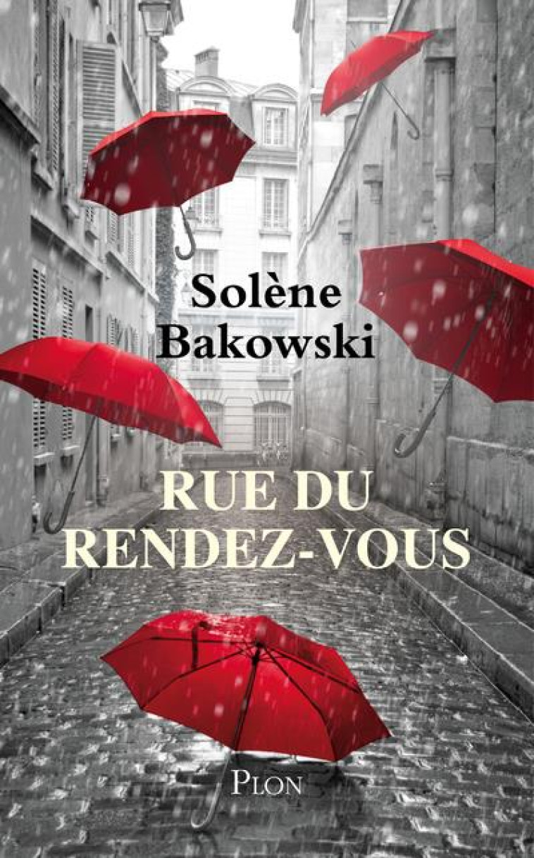 RUE DU RENDEZ-VOUS - BAKOWSKI SOLENE - PLON