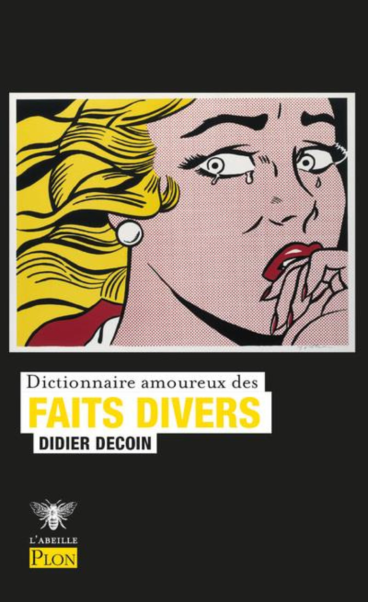 DICTIONNAIRE AMOUREUX DES FAITS DIVERS - DECOIN/BOULDOUYRE - PLON